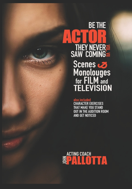 Knjiga BE THE ACTOR THEY NEVER SAW COMING VOL.VII John Pallotta