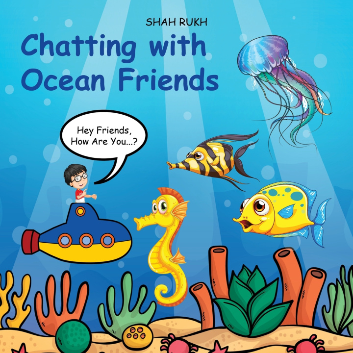 Knjiga Chatting with Ocean Friends Shah Rukh