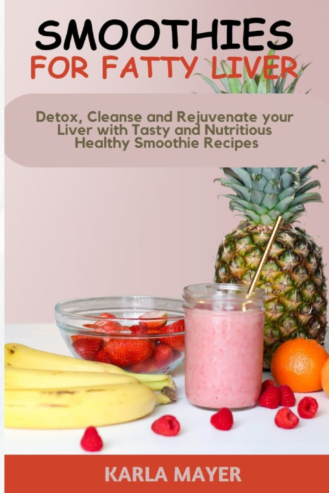 Book Smoothies for Fatty Liver Karla Mayer