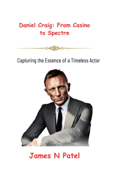 Kniha Daniel Craig James N Patel