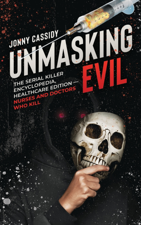 Book Unmasking Evil Jonny Cassidy