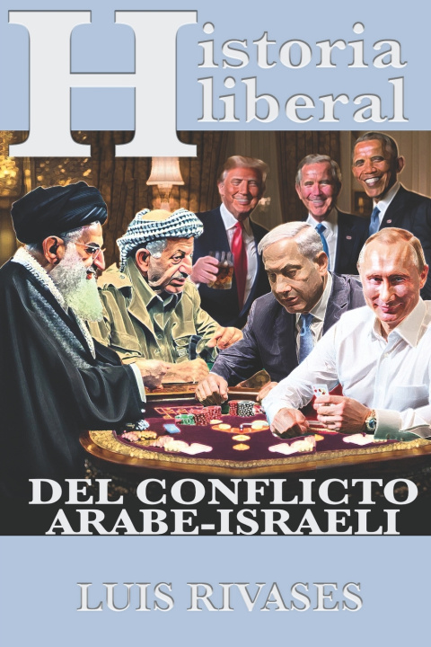 Knjiga EL CONFLICTO ÁRABE ISRAELÍ LUIS RIVASES