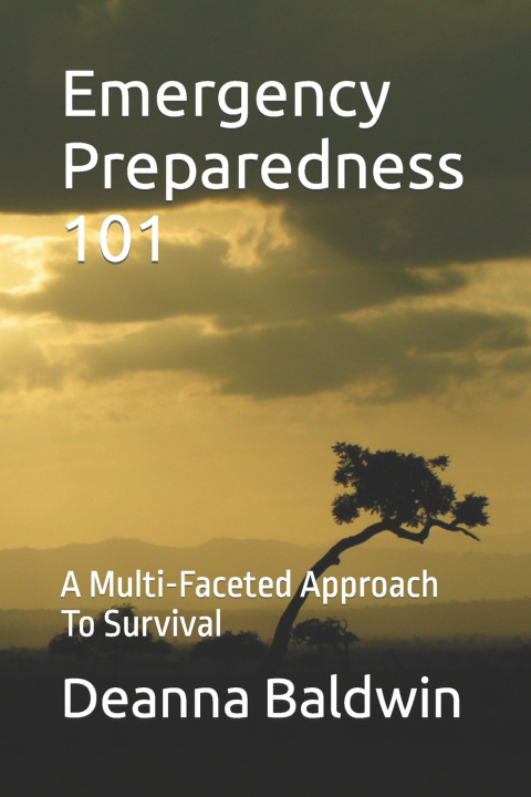 Kniha Emergency Preparedness 101 Deanna Baldwin