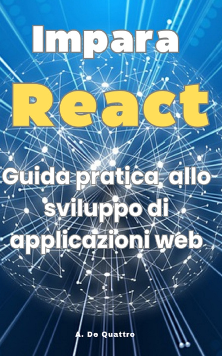 Knjiga Impara React A. De Quattro