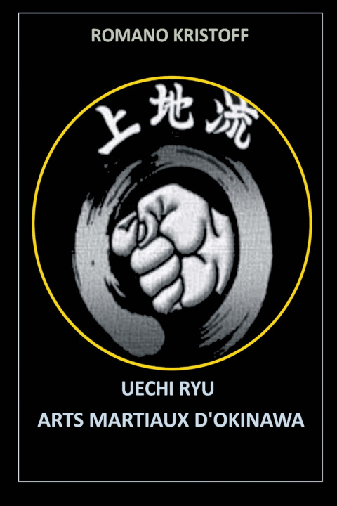 Kniha Uechi Ryu Romano Kristoff