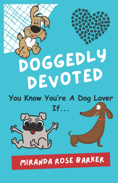 Kniha Doggedly Devoted Miranda Rose Barker
