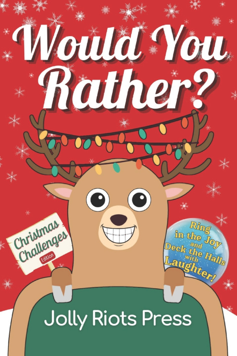 Knjiga Would You Rather? Christmas Challenges Edition Jolly Riots Press