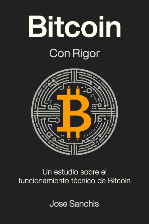Kniha Bitcoin con Rigor Jose Sanchis