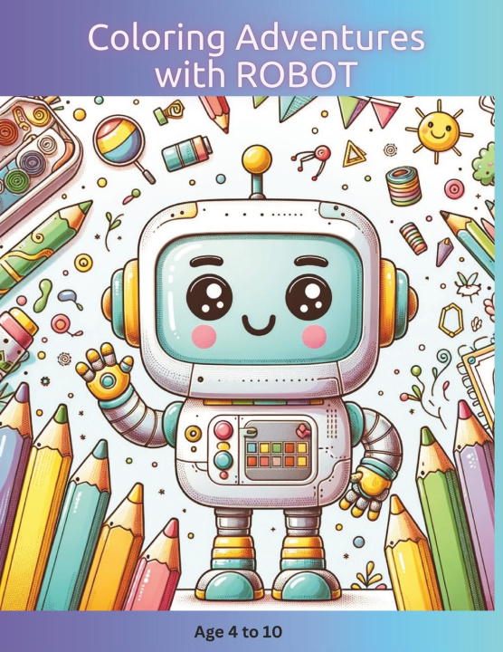 Kniha Coloring Adventures with ROBOT Darshana Soloman