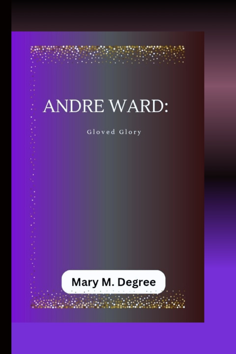 Book ANDRE WARD Mary M. Degree