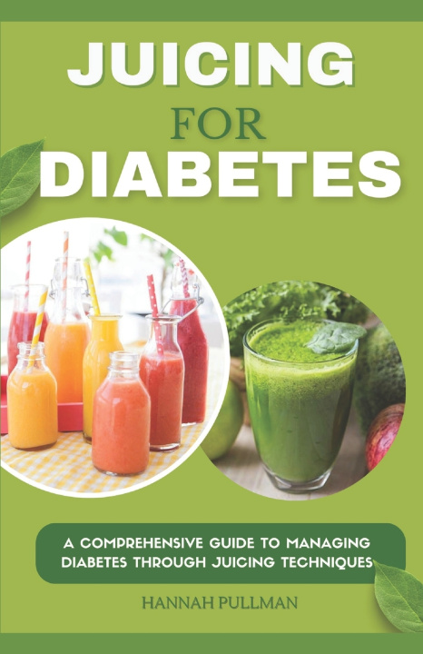 Kniha JUICING FOR DIABETES Hannah Pullman