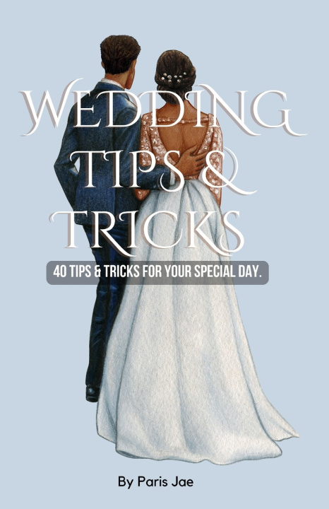 Book Wedding Tips & Tricks Paris Jae