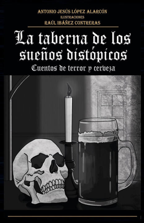 Book La taberna de los sueños distópicos Antonio Jesús López Alarcón