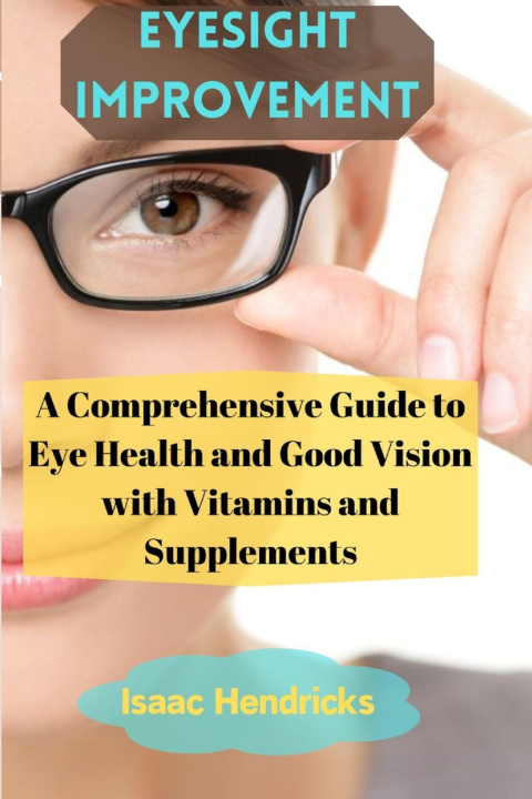 Book EYESIGHT IMPROVEMENT Isaac Hendricks