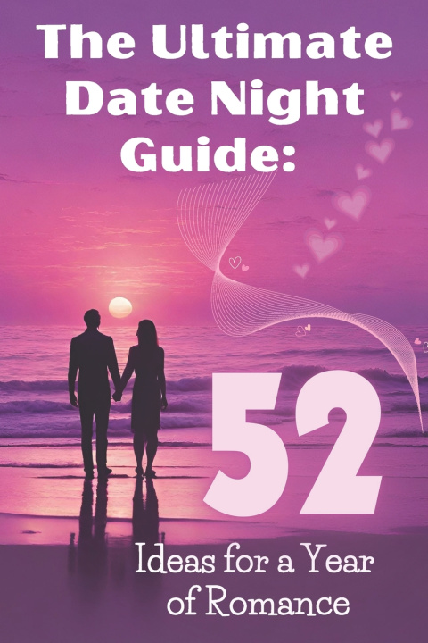 Knjiga The Ultimate Date Night Guide Kat Rew