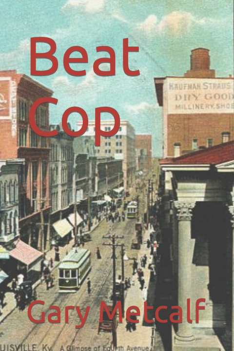 Book Beat Cop Gary T. Metcalf