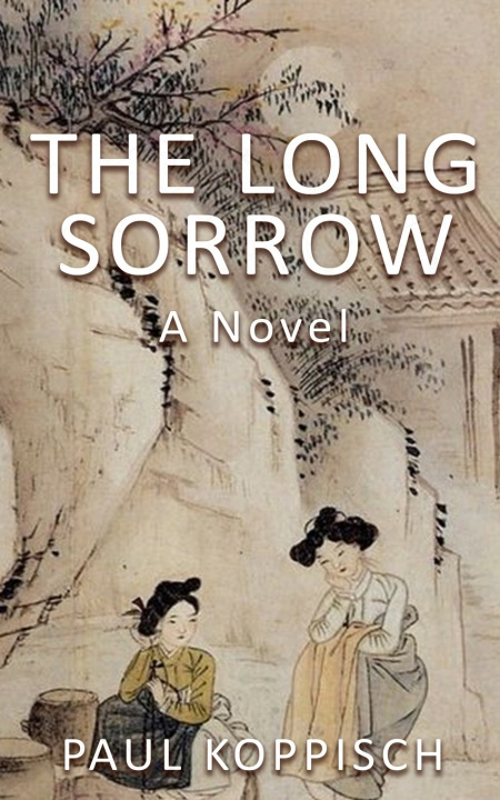 Knjiga The Long Sorrow Paul Koppisch