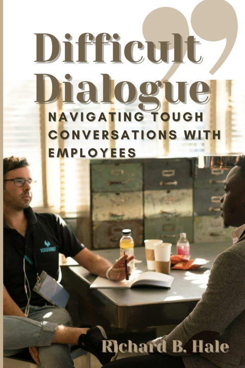 Kniha Difficult Dialogue Richard B Hale