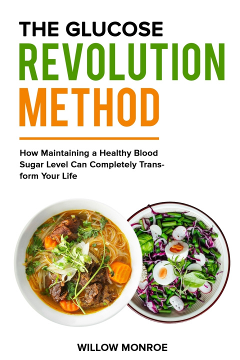 Kniha The Glucose Revolution Method Willow Monroe