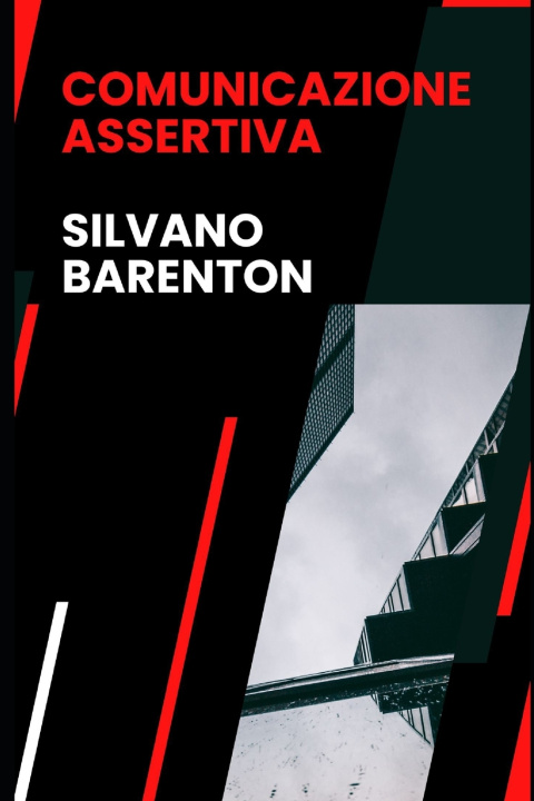 Knjiga COMUNICAZIONE ASSERTIVA SILVANO BARENTON