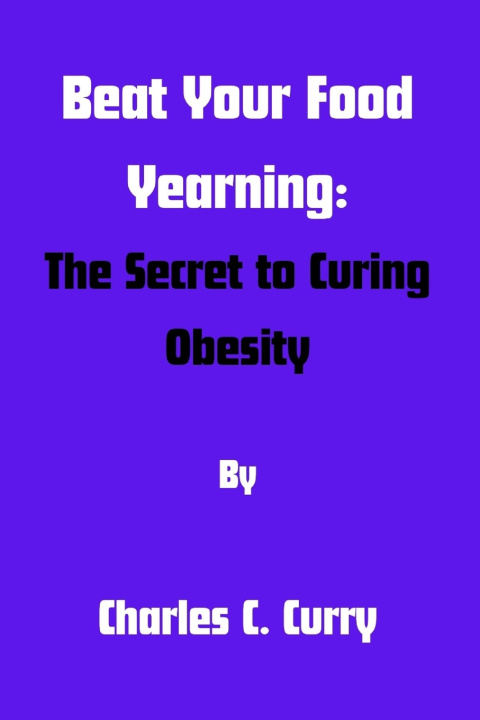 Book Beat Your Food Yearning Charles C. Curry