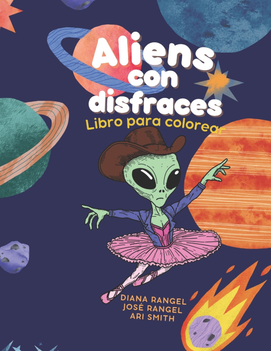 Knjiga Aliens con disfraces José Rangel
