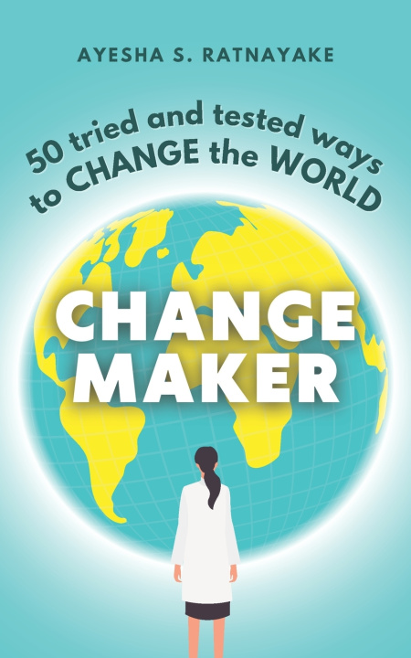 Kniha Changemaker Ayesha S Ratnayake