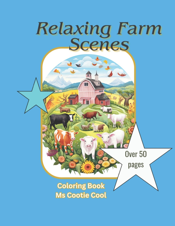 Kniha Relaxing Farm Animal Scenes Cootie Cool