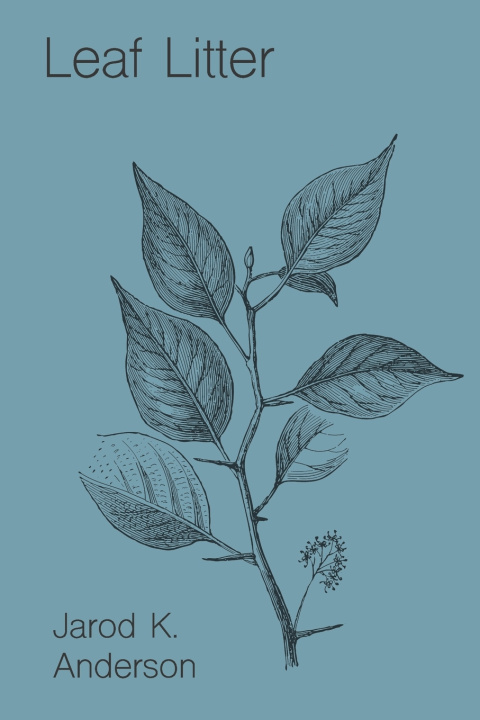 Kniha Leaf Litter Jarod K. Anderson