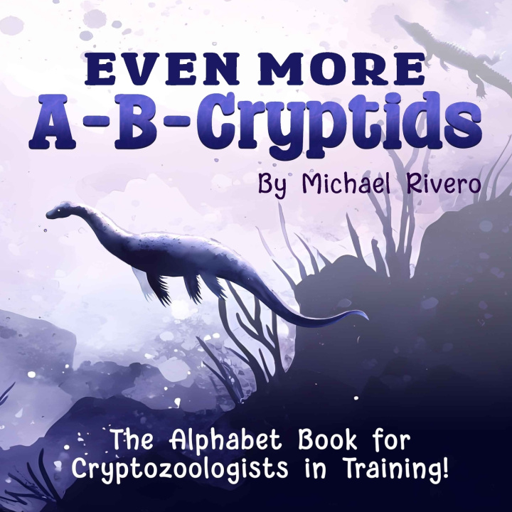 Knjiga Even More A-B-Cryptids Michael Rivero