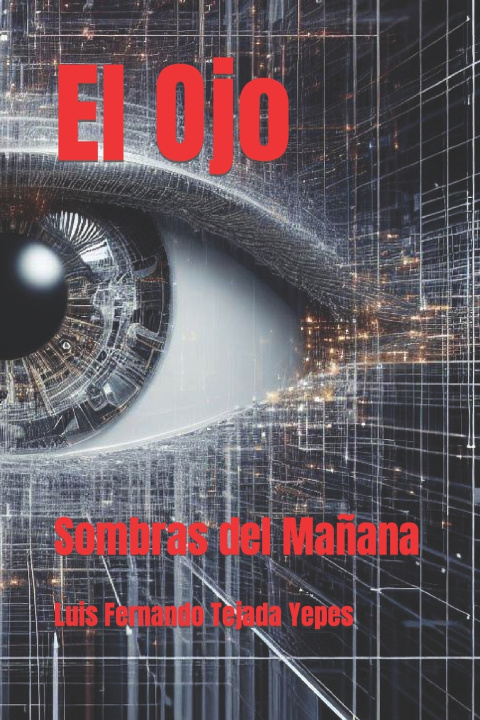 Kniha El Ojo Luis Fernando Tejada Yepes