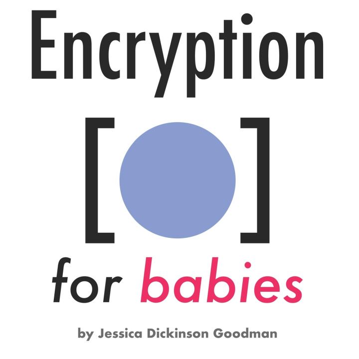 Kniha Encryption for Babies Internet Society: San Francisco Bay Area