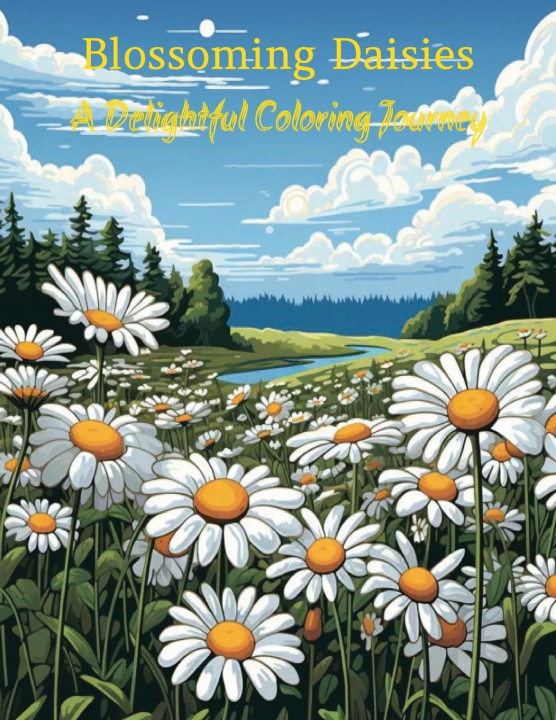 Knjiga Blossoming Daisies Rebecca Bevill