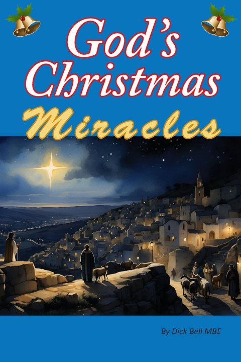Knjiga God's Christmas Miracles Dick Bell MBE