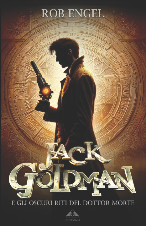 Knjiga Jack Goldman e gli oscuri riti del Dottor Morte Angelo Licata