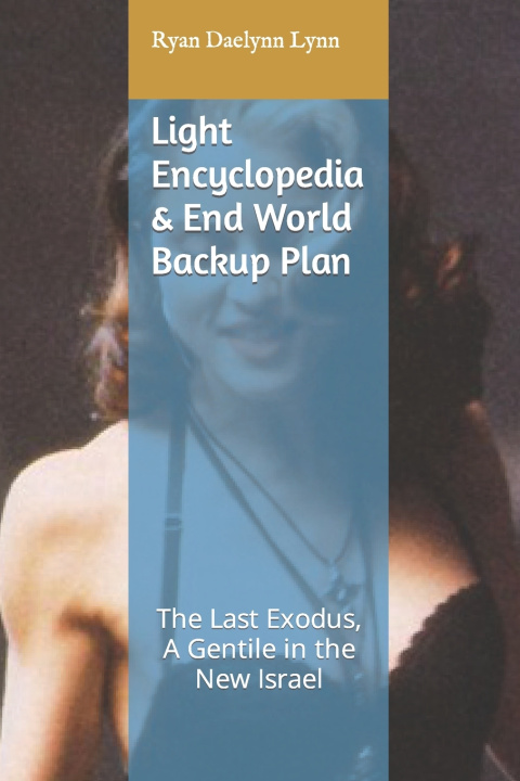 Kniha Light Encyclopedia & End World Backup Plan Daelynn Wan Yee LOH