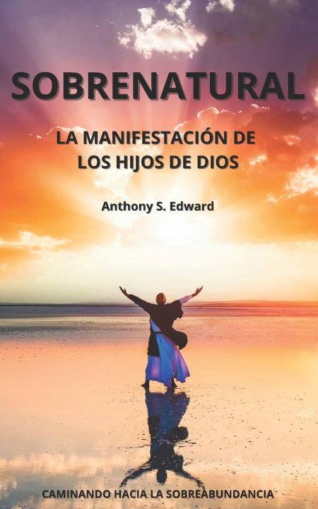 Kniha Sobrenatural Anthony S. Edward
