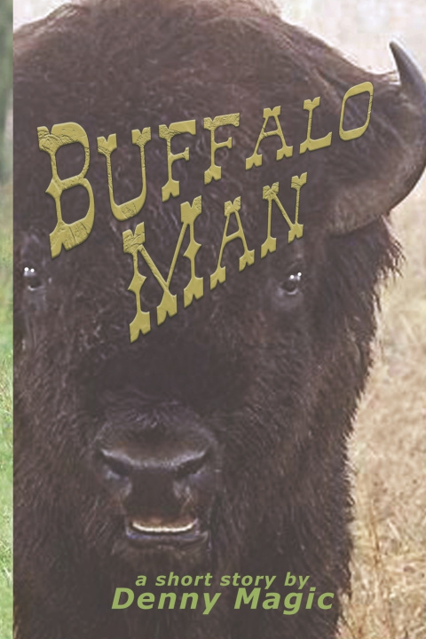 Book "Buffalo Man" Denny Magic