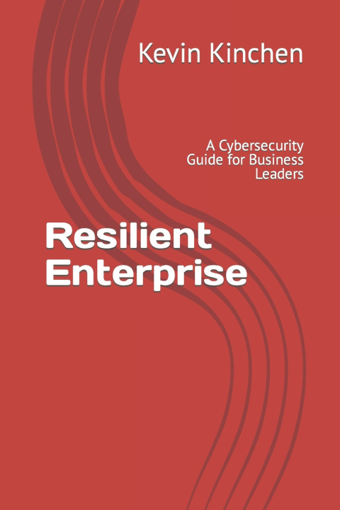 Knjiga Resilient Enterprise Kevin Kinchen