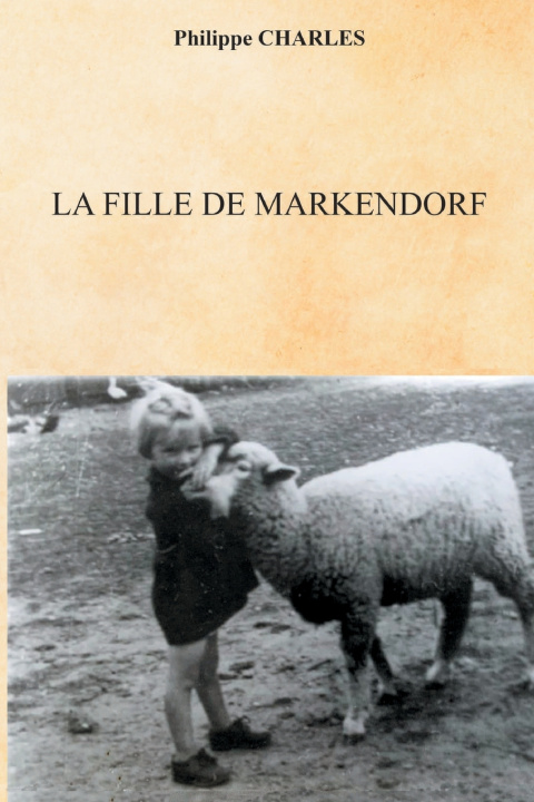 Knjiga LA FILLE DE MARKENDORF Philippe CHARLES