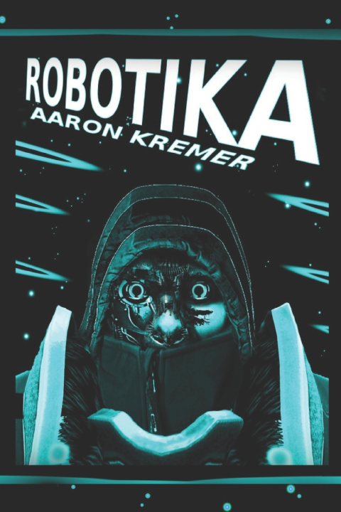 Kniha Robotika Aaron Kremer