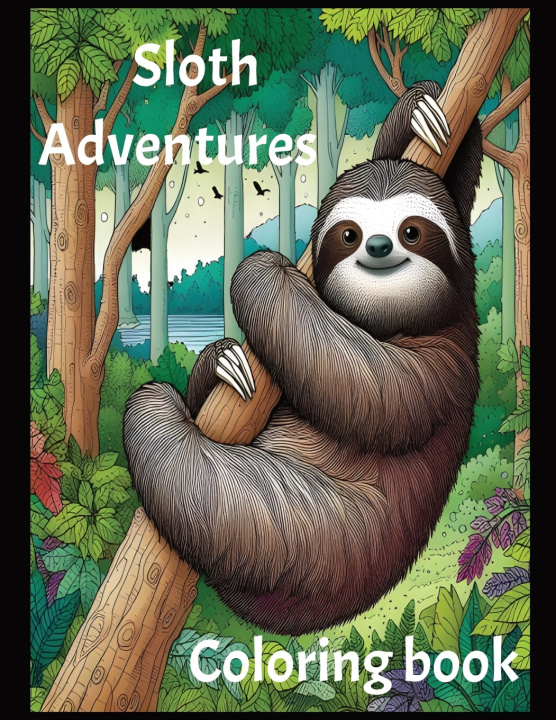 Book Sloth Adventures Coloring Book Joshua Friske