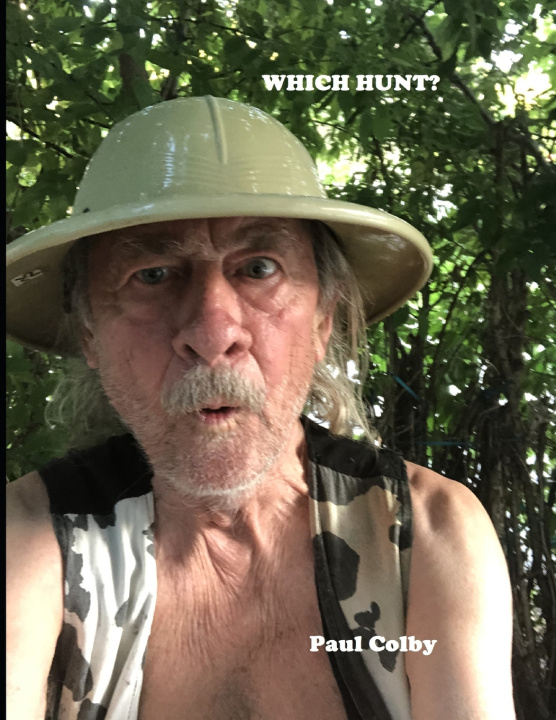 Kniha Which Hunt? Paul Colby