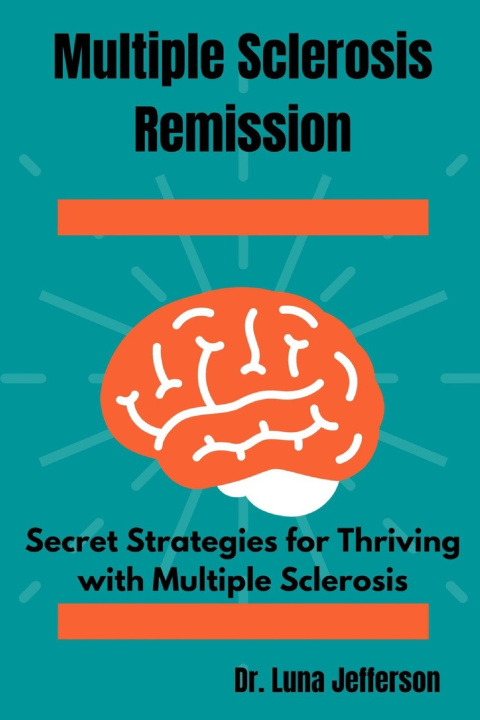 Knjiga Multiple Sclerosis Remission Luna Jefferson