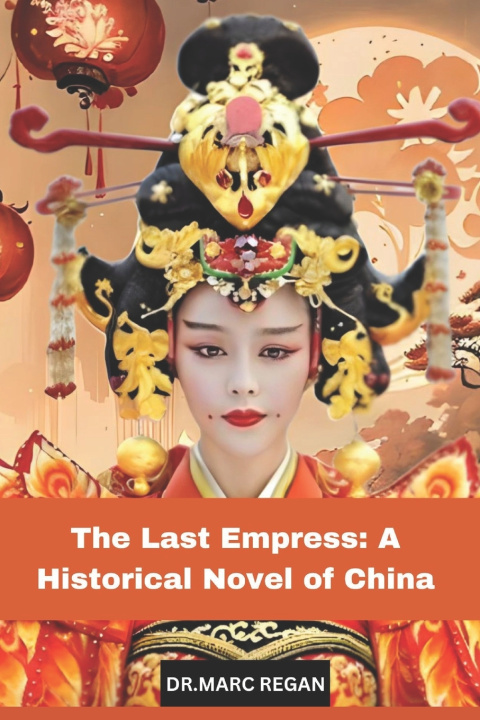 Kniha The Last Empress DR.MARC REGAN