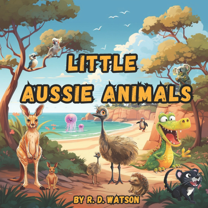 Kniha Little Aussie Animals R. D. Watson