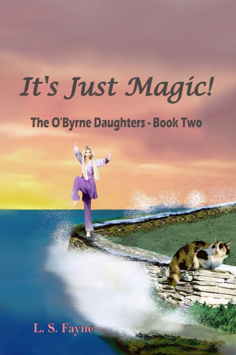 Kniha It's Just Magic! L. S. Fayne