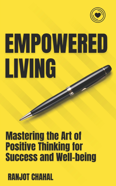 Kniha Empowered Living Ranjot Singh Chahal