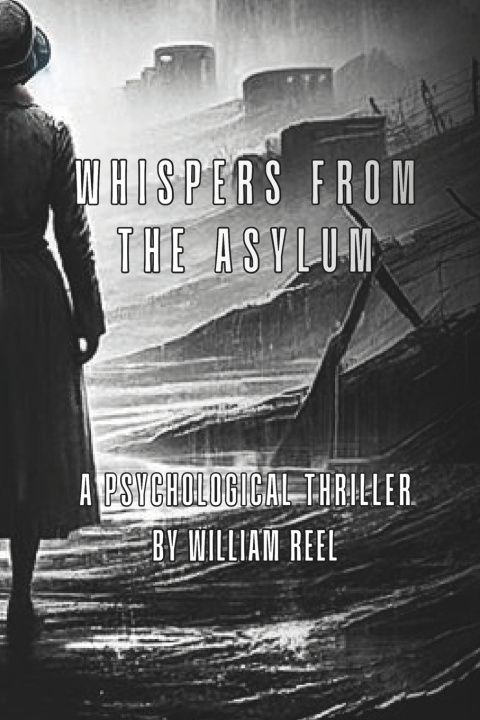 Knjiga Whispers from the Asylum William Reel