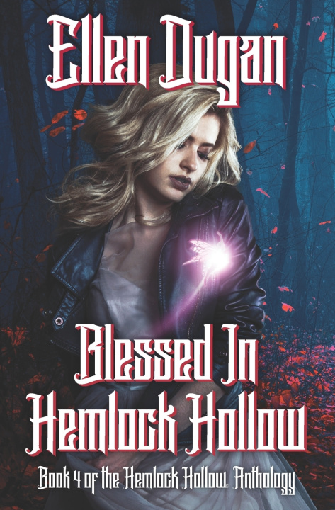 Knjiga Blessed In Hemlock Hollow Ellen Dugan